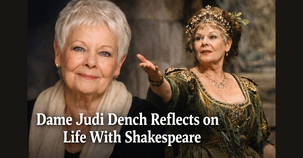 Dame Judi Dench in a portrait and stage performance image reflecting her lifelong work with Shakespeare